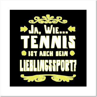 Tennis Tennisspieler Geschenk Tennisplatz Spruch Posters and Art